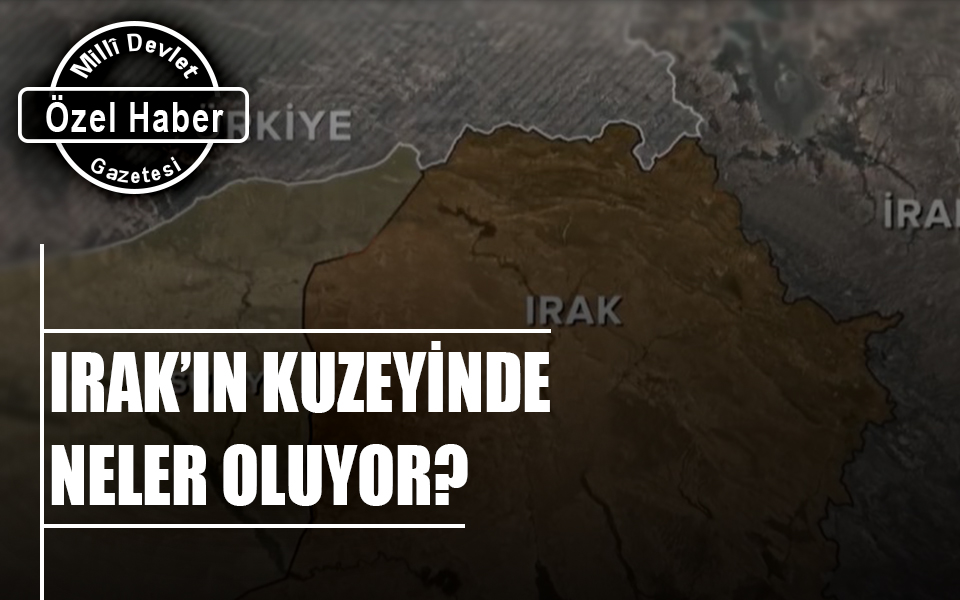 777026Irak’ın kuzeyİnde neler oluyor.jpg